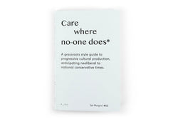 Care where no-one does
