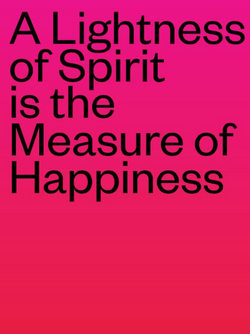 A Lightness of Spirit is the Measure of Happiness catalogue
